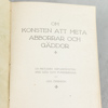 Häften 2 st, "Om konsten att meta abborrar och gäddor" år 1923, samt  "Praktisk handbok i Lustfyverkerikonsten",  år 1802