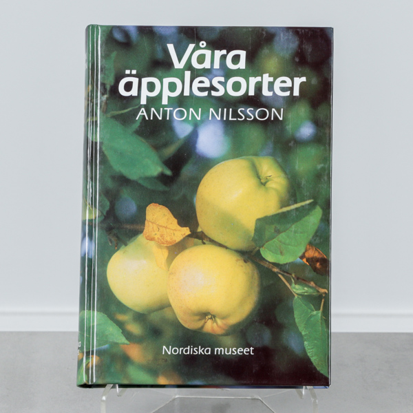 Bok "Våra äpplesorter", Anton Nilsson, Nordiska museet, Stockholm, 1987